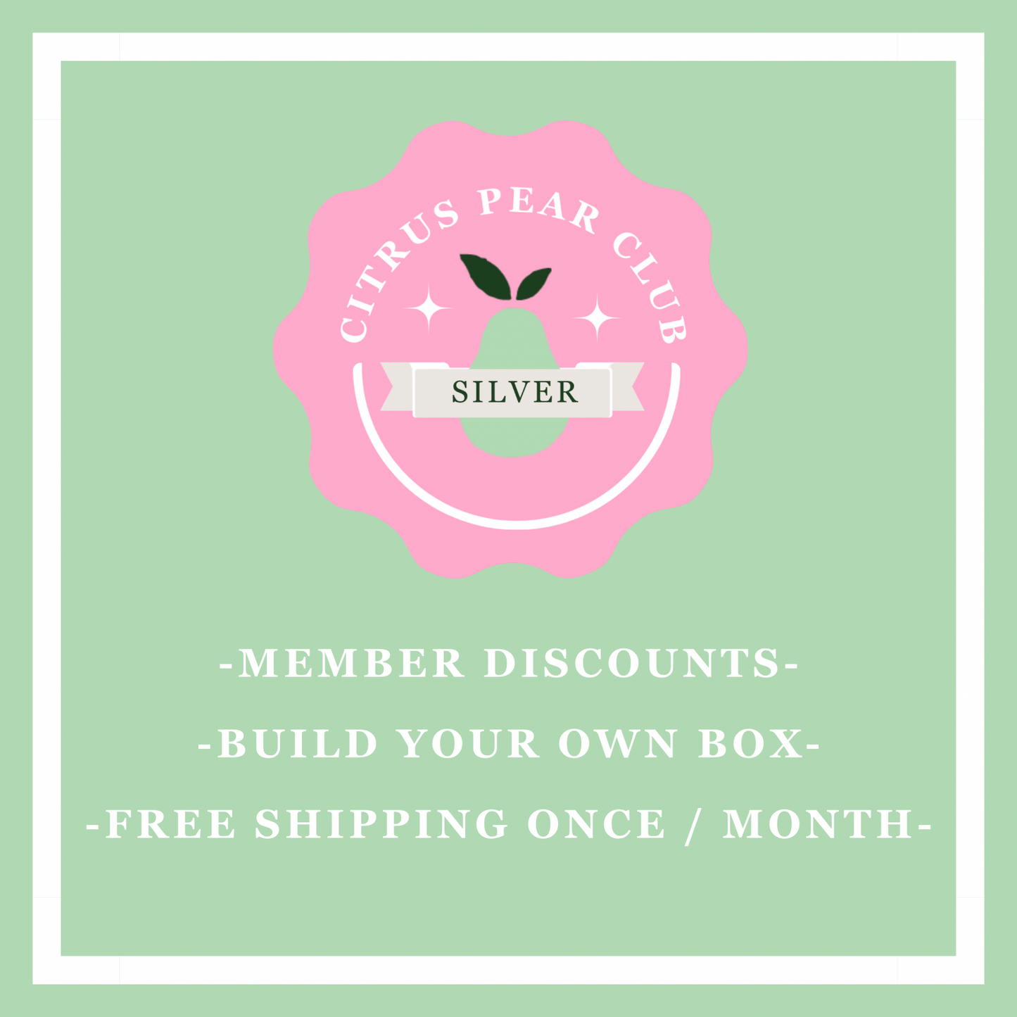 - Citrus Pear Club: Silver -